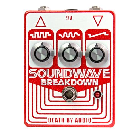 Death By Audio-ファズSOUNDWAVE BREAKDOWN